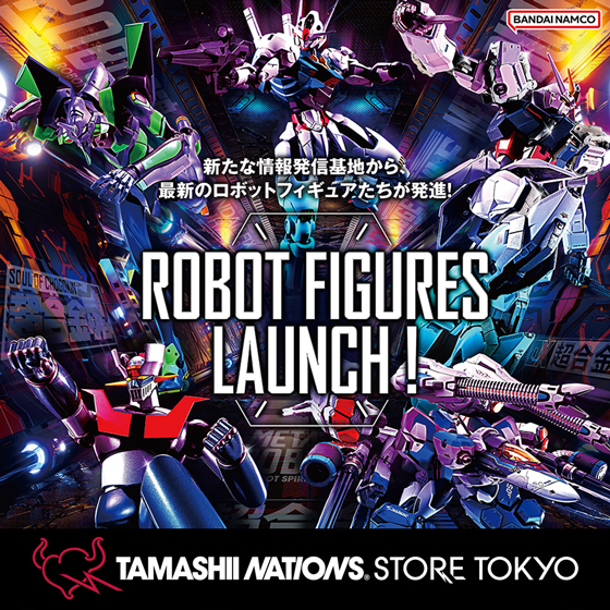 特設サイト 【魂ストア】7月「ROBOT FIGURES LAUNCH!」開催決定！新たな限定商品もラインナップ!!